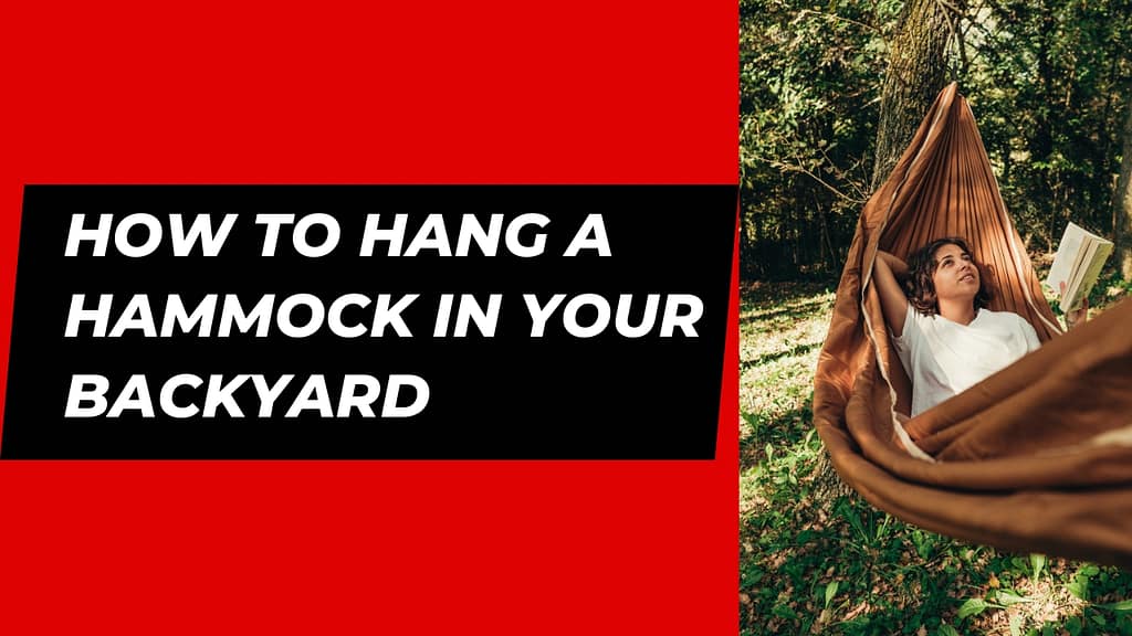 How to Hang a Hammock in Your Backyard Hammockin